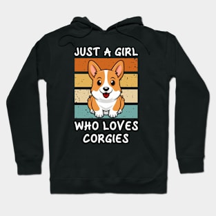 Just a Girl who loves corgis Hoodie